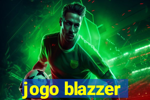 jogo blazzer